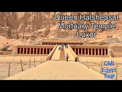 Queen Hatshepsut Mortuary Temple | Luxor | CMI Egypt Tour.
