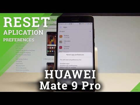 How to Reset App Preferences in HUAWEI Mate 9 Pro - Restore App Settings |HardReset.Info