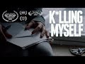 Killing Myself 2022 Short Film