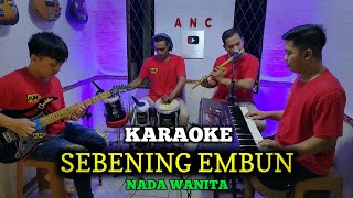 Download lagu SEBENING EMBUN KARAOKE RITA SUGIARTO NADA WANITA mp3