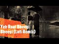 Yeh Raat Bheegi Bheegi (Lofi Remix) - Chori Chori 1956 - Indian Lofi