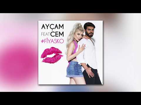 Ayçam feat. Cem - Fiyasko