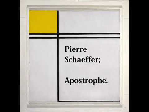 Pierre Schaeffer - Apostrophe