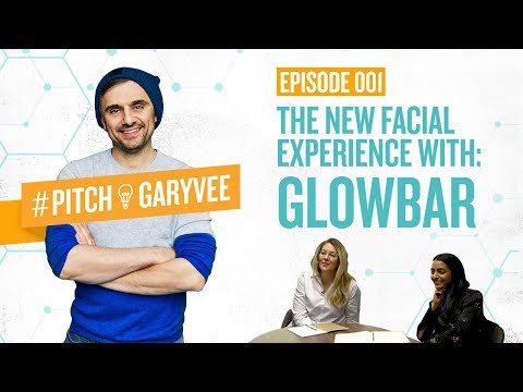 &#x202a;GlowBar ‘Pitch GaryVee’ the New Facial Experience&#x202c;&rlm;
