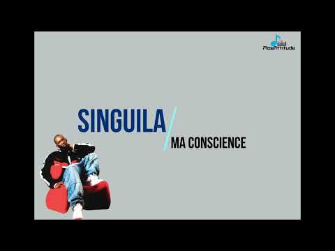 Singuila ma conscience (paroles)