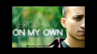 Brodha V-On My Own  *[lyrics]*