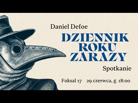 „Dziennik roku zarazy” Daniel Defoe | Spotkanie