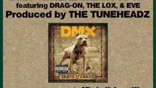 DMX - Where The Hood At (Remix) ft. Drag-On, The LOX, & Eve