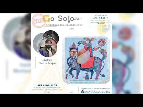 Joydeep Bhattacharjee | Go Solo Exhibition
