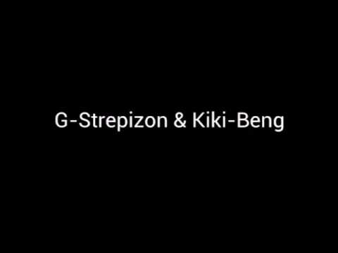 G-Strepizon & Kiki-beng - dëvky