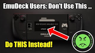 EmuDeck Users: Do NOT Upgrade ESDE Like This!  There Is A Safer Way...