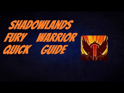 Shadowlands Fury Warrior Quick Guide