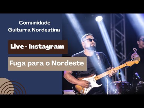 Fuga para o Nordeste - Trecho de Live no Instagram.