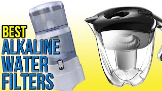 8 Best Alkaline Water Filters 2016