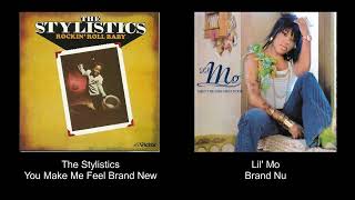 The Stylistics - You Make Me Feel Brand New 🧬 Lil&#39; Mo - Brand Nu