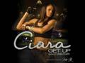 Ciara - Get Up feat. Chamillionaire WITH LYRICS ...
