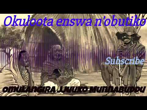 Okuloota enswa n'obutiko - Omulangira Jjuuko Munnabuddu