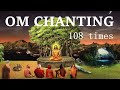 OM Mantra Chanting 108 Times Music For Peace And Meditation Mahavatar Babaji Sattva Swara