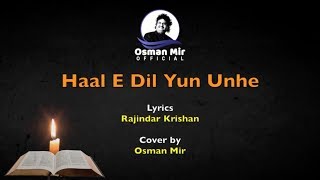 Haal-E-Dil Yoon Unhe Sunaayaa Gaya | Osman - YouTube