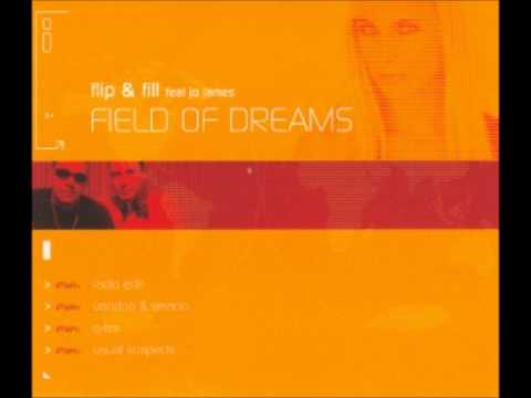 Flip & Fill feat. Jo James - Field Of Dreams (VooDoo & Serano Remix) [2003]