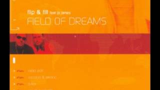 Flip & Fill feat. Jo James - Field Of Dreams (VooDoo & Serano Remix) [2003]