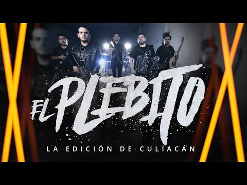 La Edición De Culiacán - El Plebito (Video Oficial)