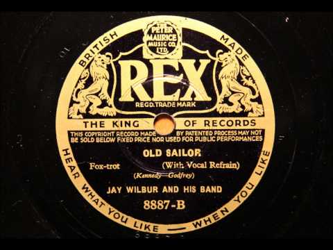 Old Sailor - Jay Wilbur and his Band