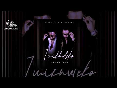 Neiza SA & Dr ‘Mario - Imikhuleko ft. Salga RSA