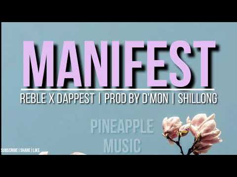Reble x Dappest (lyrics) - Manifest | Prod by D'Mon | Shillong