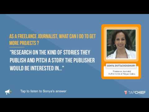 How to get more projects as a freelance writer: Sonya Duttachoudhury