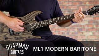 Video thumbnail for Chapman Guitars ML1 Modern Baritone by Chapman Guitars