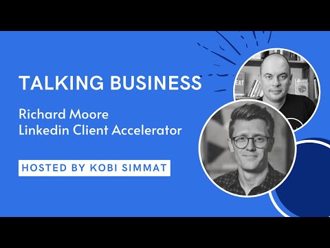 How To Sell Using Linkedin With Richard Moore - YouTube