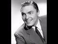 Bob Eberly with Carmen Cavallaro (piano) – Come Closer to Me (Acércate Más), 1946