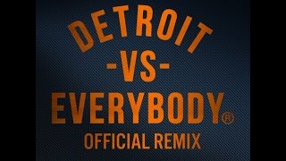 Trick Trick,DeJ Loaf,Payroll,Kid Vishis,Detroit Che,Calicoe, +more - Detroit vs. Everybody (Remix)