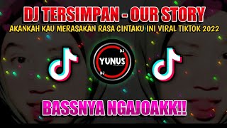 Download lagu DJ TERSIMPAN OUR STORY DJ AKANKAH KAU MERASAKAN RA... mp3