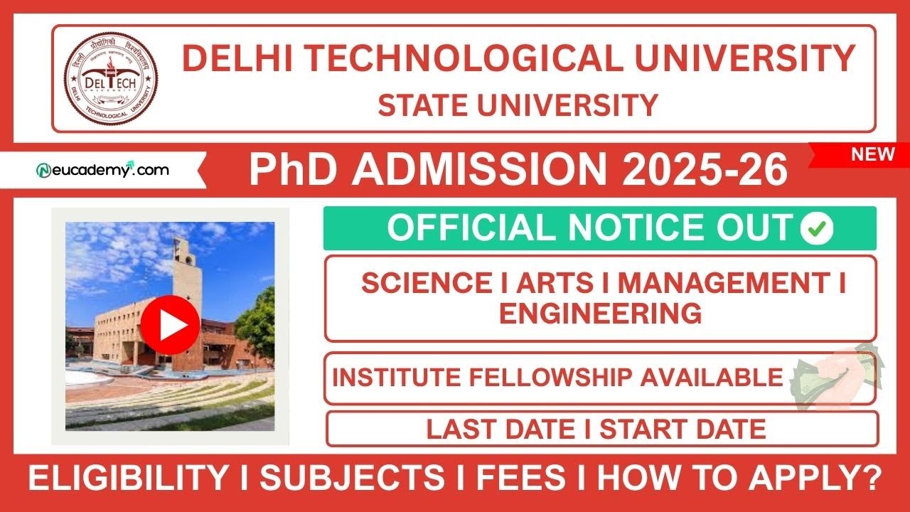 DTU Phd Admission 2025-26 Notification | Eligibility, Last Dates, Subjects, Seats & Fellowship