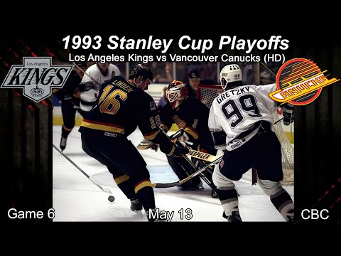 1993 Los Angeles Kings Vs Vancouver Canucks Game 6 (HD CBC)