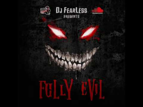 DJ FearLess - Full Evil (Dancehall Mix 2016)