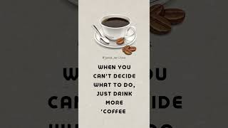 Download lagu Coffee Quotes Of The Day #coffee #coffeelover mp3