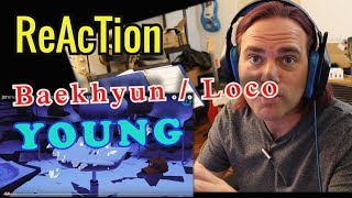 Reaction Young // Baekhyun // Loco // 백현  X 로꼬 // Classical Guitarist Reacts to music video