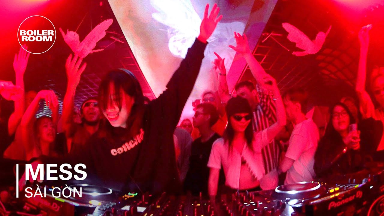 Mess. - Boiler Room Sài Gòn