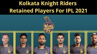 Kolkata Knight Riders Retained Players For IPL 2021| KKR Retained Players List 2021| KKR Squad 2021