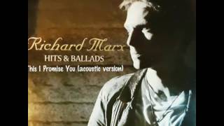 This I Promise You -  Richard Marx