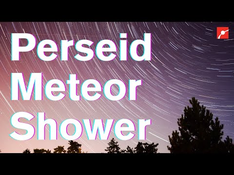 Perseids Meteor Shower (August 11-12, 2022)