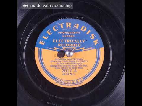 George Hall and the Hotel Taft Orch - Shadow Waltz