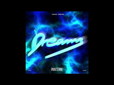 Cravis - Dreams  (Original Mix) [Panterre Musique]