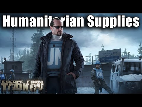TASK GUIDE - [Peacekeeper] - Humanitarian Supplies - Escape from Tarkov