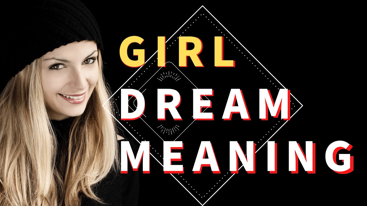 What does it mean to dream about a girl?