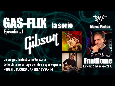 FANTHOME GAS-FLIX (La serie) - GIBSON