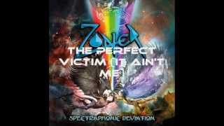 ZONER - 02 - THE PERFECT VICTIM (IT AIN'T ME) (SPECTRAPHONIC DEVIATION)